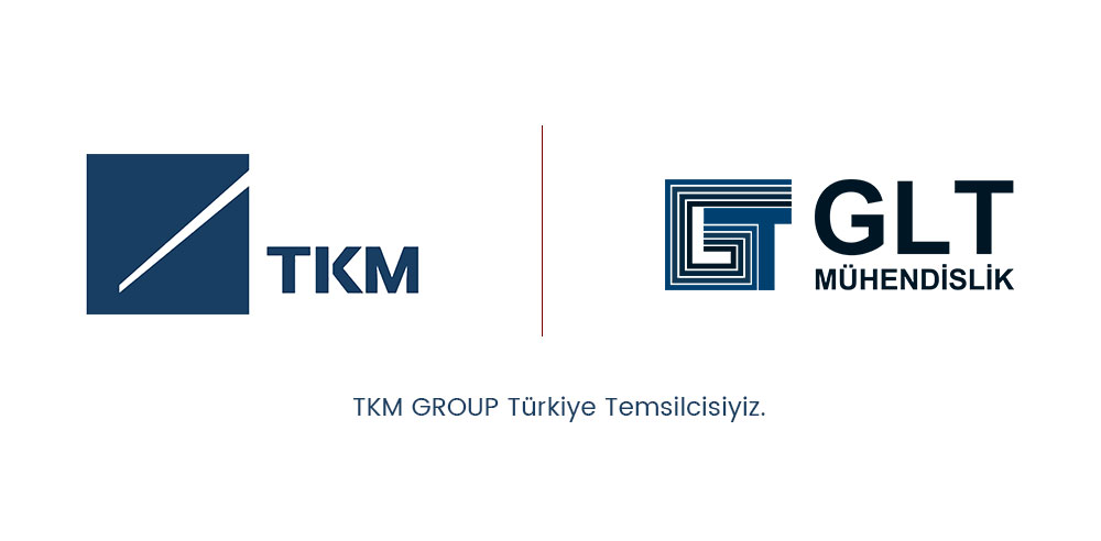 TKM Türkiye Distribütörü ve Temsilcisi GLT Mühendislik